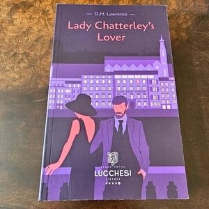 Lady Chatterly's Lover By: D.H. Lawrence, Soft Cover, Preowned